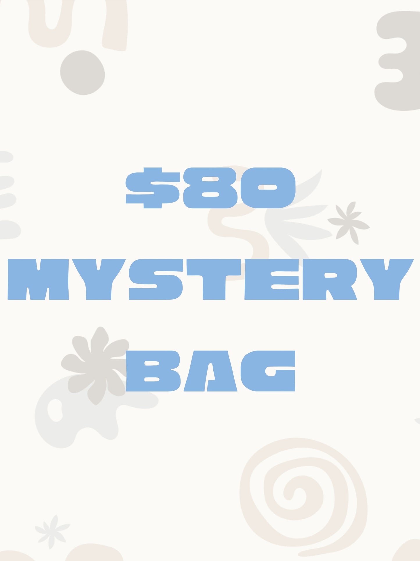 $80 Mystery Bag | Up to $165 value!